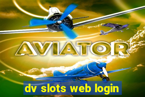 dv slots web login